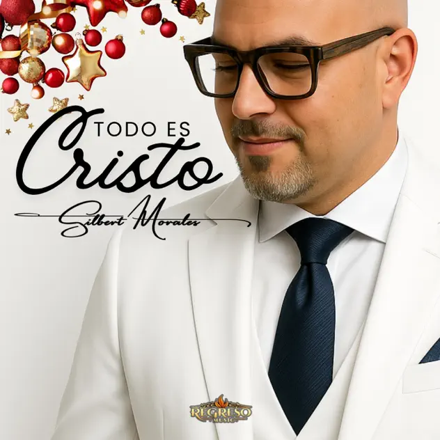 Gilbert Morales – Todo es Cristo – EP (2025)