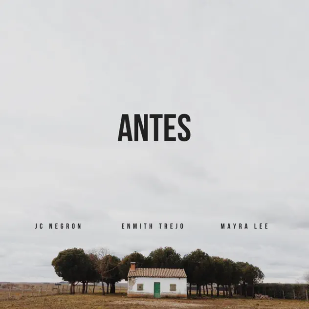 Enmith Trejo, JC Negron & Mayra Lee – Antes (2025)
