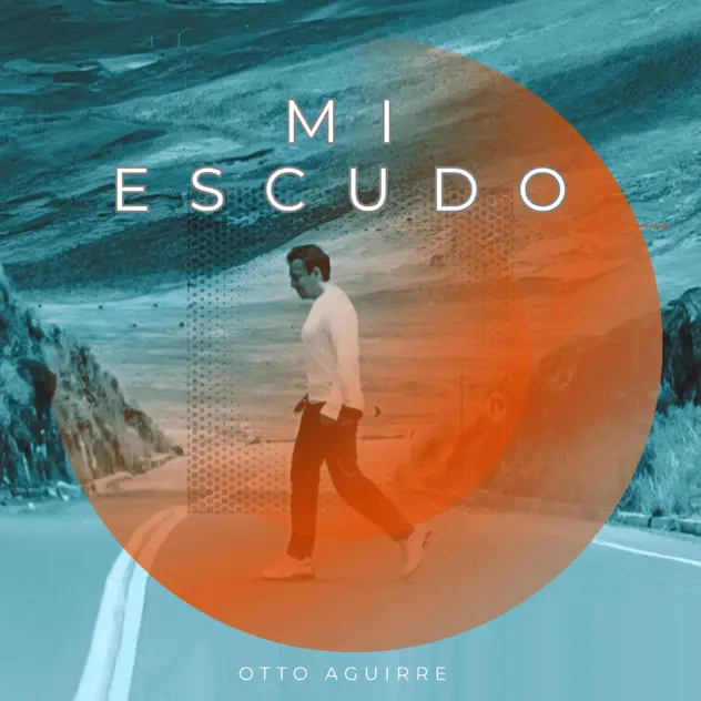 Otto Aguirre – Mi Escudo (2025)