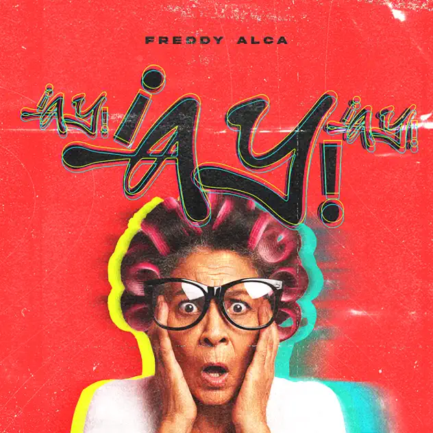 Freddy Alca – AY AY AY (2025)