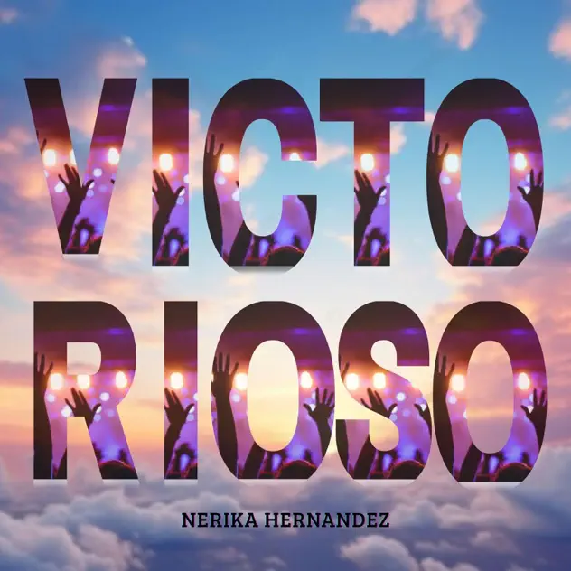 Nerika Hernández – Victorioso (2025)
