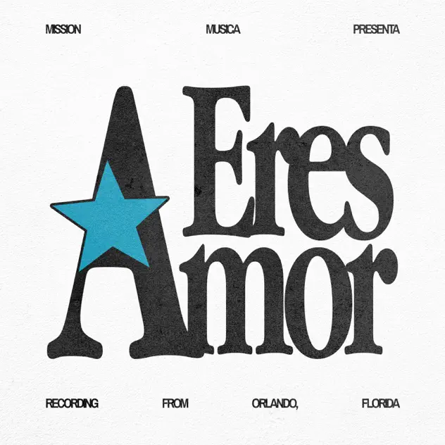 Mission Musica & Pedro Pablo Quintero – Eres Amor (2025)