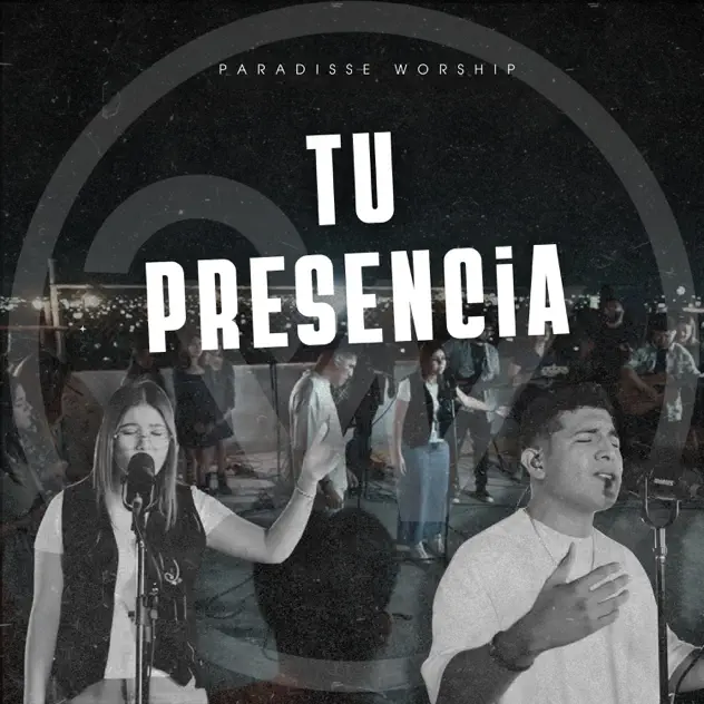 Paradisse Worship – Tu Presencia (2025)