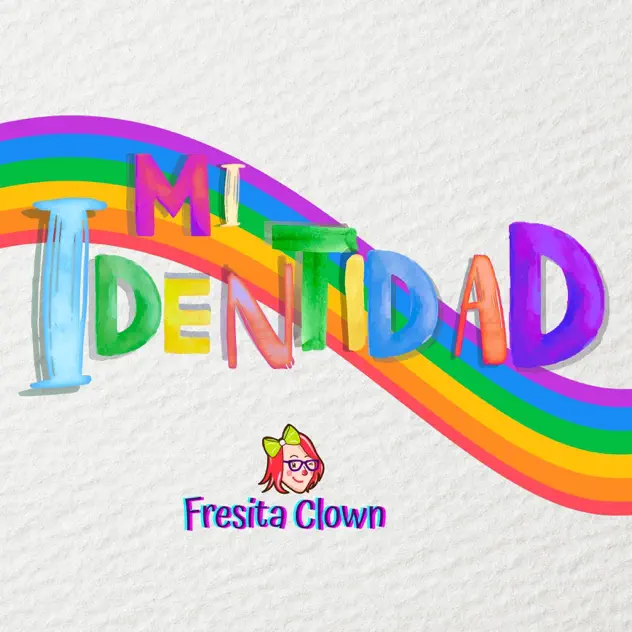 Fresita Clown – Mi Identidad (2025)