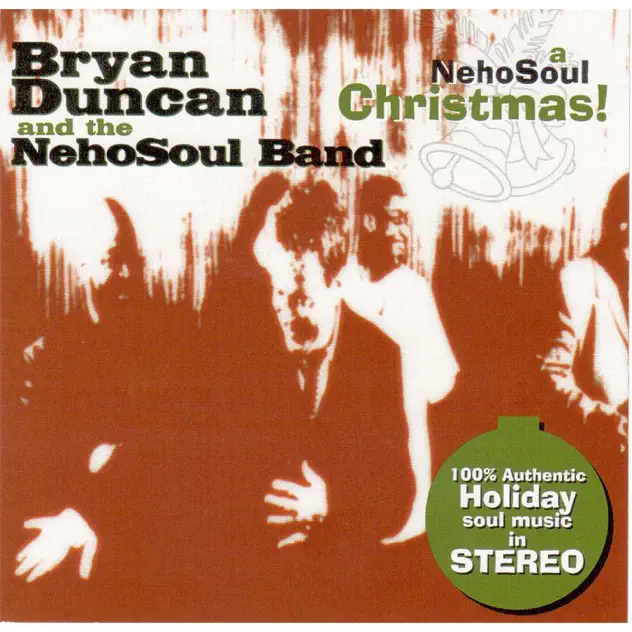 Bryan Duncan & The Nehosoul Band – A Nehosoul Christmas (2013)