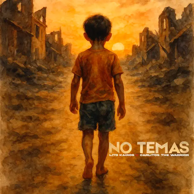Lito Kairos – No Temas (feat. Carlitos The Warrior) (2025)