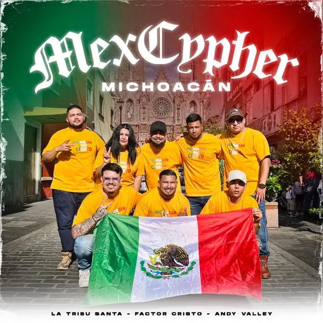 La Tribu Santa, Factor Cristo & Andy Vallery – MexCypher Michoacán (feat. Ivis Haydee) (2025)