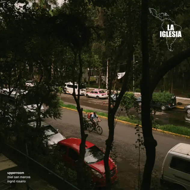 UPPERROOM, Miel San Marcos & Ingrid Rosario – La Iglésia (Worship Together Sesión) [feat. Genock Gabriel, Andrea Alexis & Josh Morales] (2025)