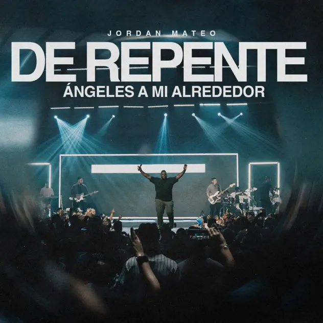 Jordan Mateo – De Repente (Ángeles A Mi Alrededor) (2025)