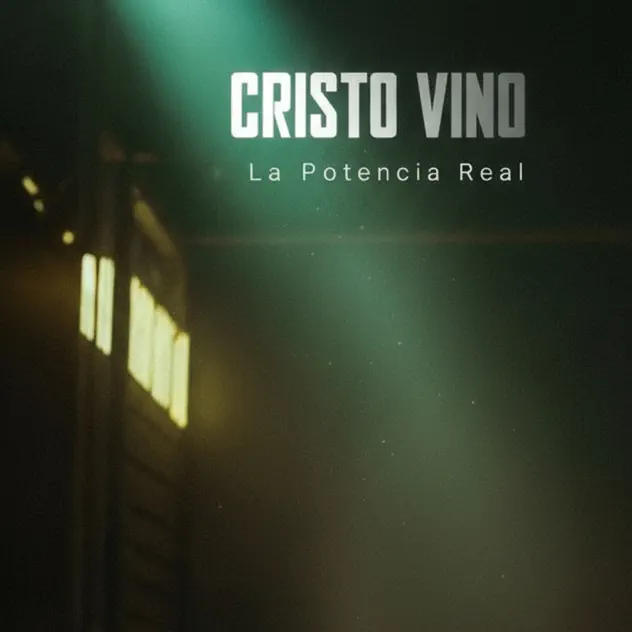 La Potencia Real – Cristo Vino (2025)