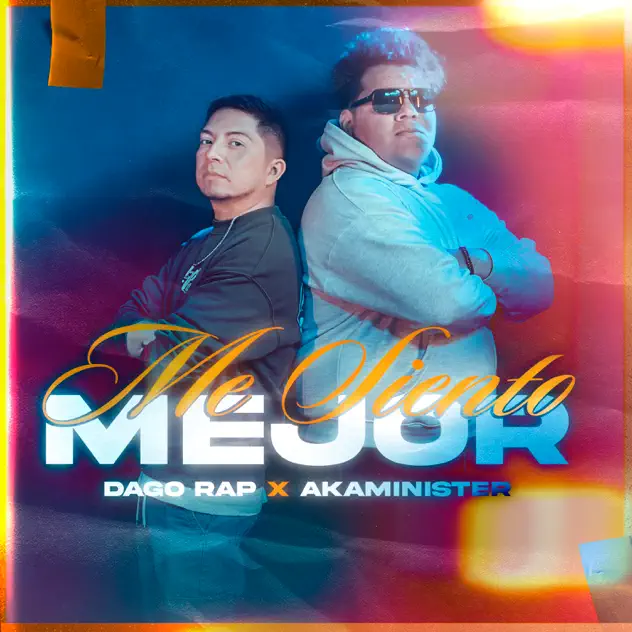 Dago Rap & Aka Minister – Me Siento Mejor (2025)