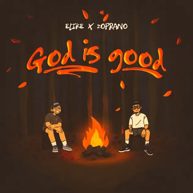 Elikemusic & Zoprano – God Is Good (2025)