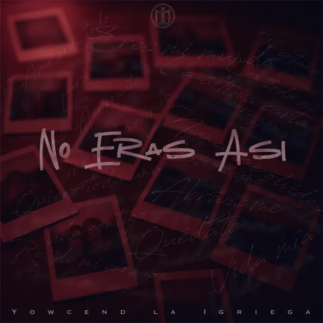 Yowcend La Igriega – No Eras Así (2025)
