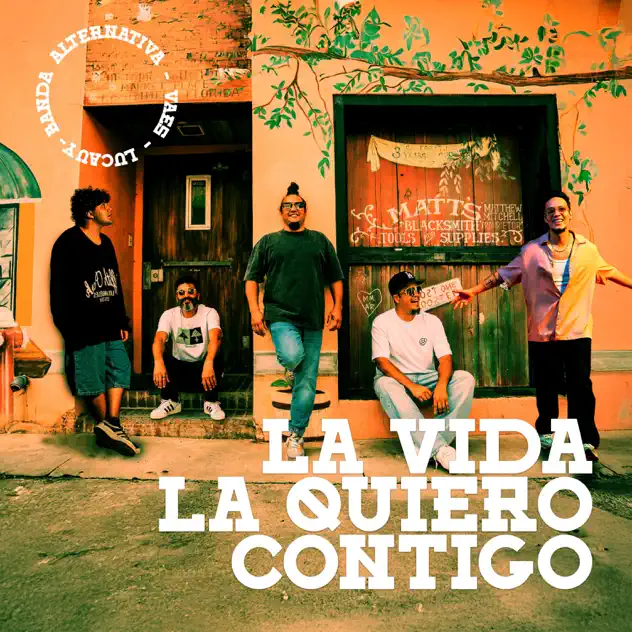 Banda Alternativa, Vaes & Lucauy – La Vida La Quiero Contigo (2025)