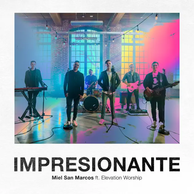 Miel San Marcos – Impresionante (feat. Elevation Worship) (2020)