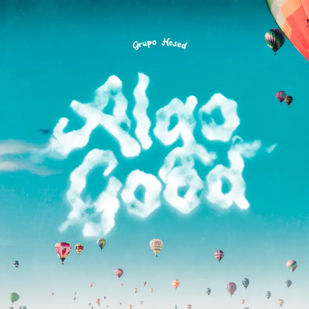Grupo Hesed – Algo Good (2025)
