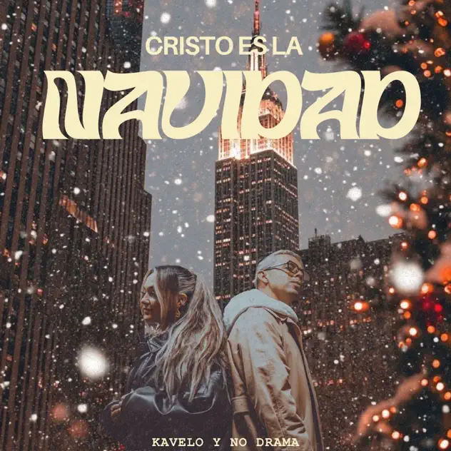 Kavelo y No Drama – Cristo es la Navidad (2025)