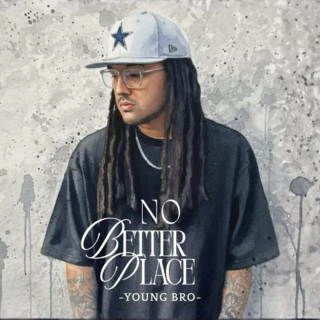 Young Bro – No Better Place (2025)