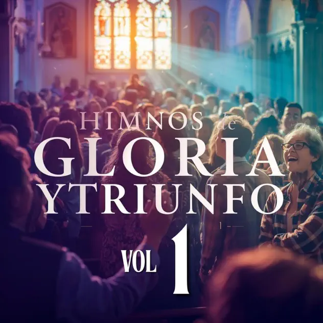 El Himnólogo & Unzion – Himnos De Gloria Y Triunfo, Vol. 1 (2025)