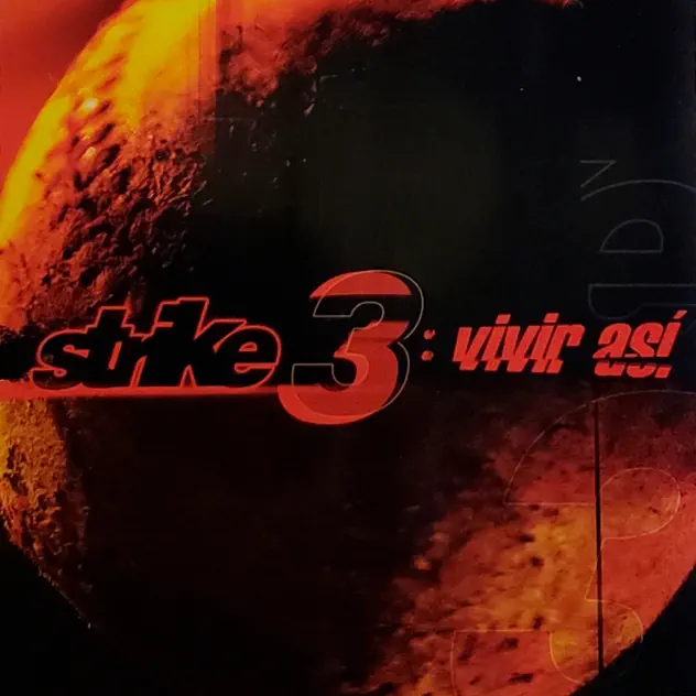 Strike 3 – Vivir Así (2003)