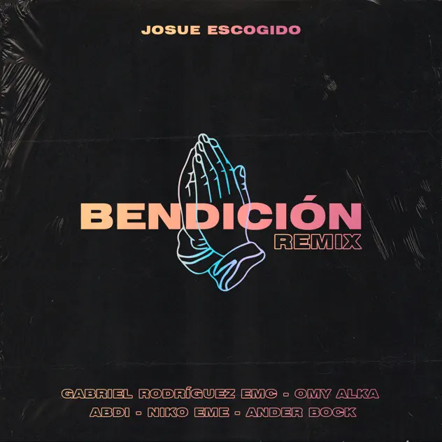 Josue Escogido – Bendición (Remix) [feat. Gabriel EMC, Abdi, Omy Alka, Ander Bock & Niko Eme] (2020)