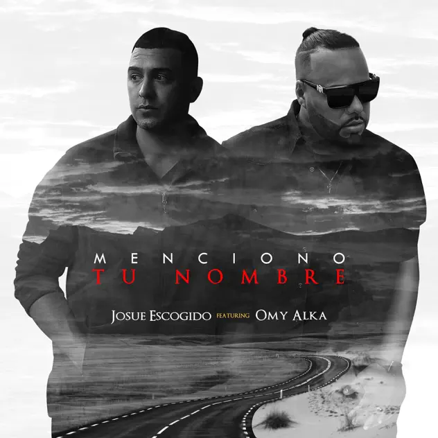 Josue Escogido – Menciono Tu Nombre (feat. Omy Alka) (2017)