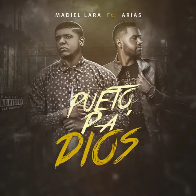 Madiel Lara – Pueto Pa´ Dios (feat. Arias) (2016)