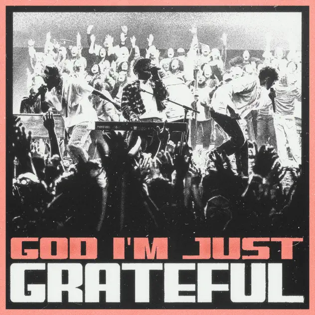 Elevation Worship & Chandler Moore – God I’m Just Grateful (2025)