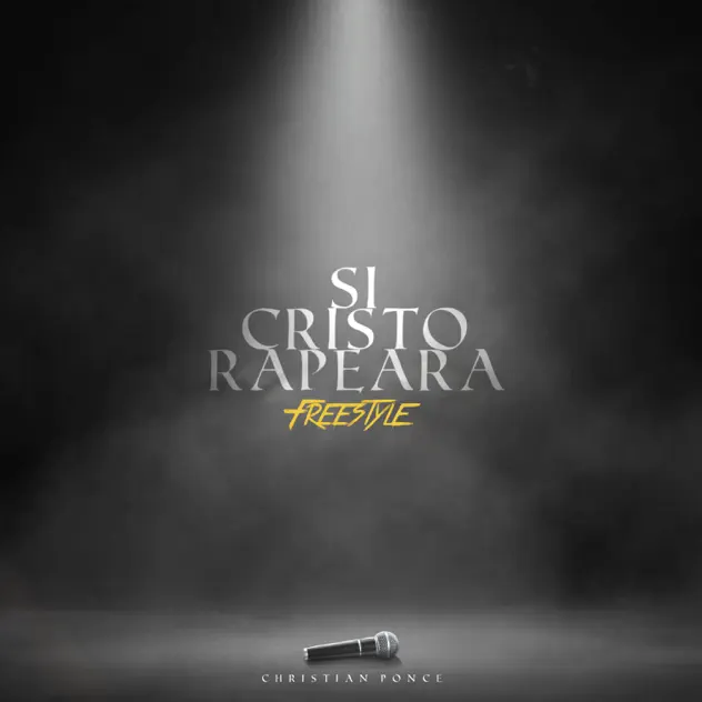 Christian Ponce – Si Cristo Rapeara (2020)