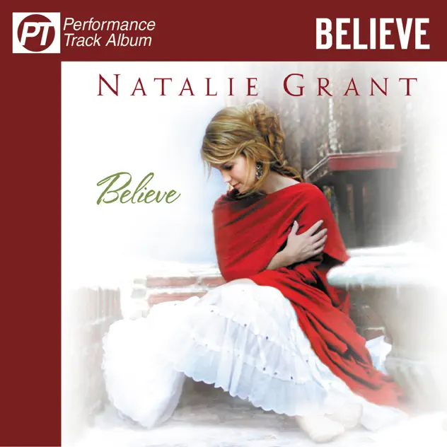 Natalie Grant – Believe (Performance Track Album) (2005)