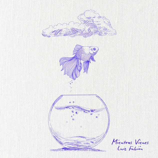 Luis Fabián – Mientras Vienes (2025)