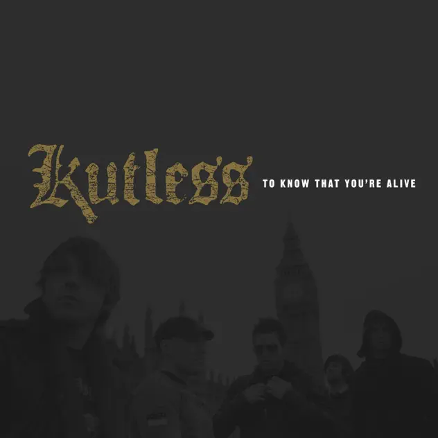 Kutless – To Know That You’re Alive (2008)