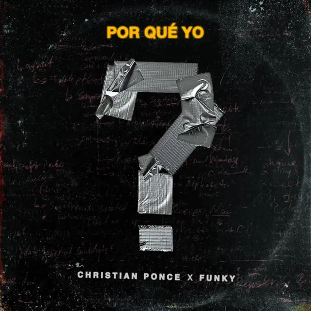 Christian Ponce & Funky – Por Qué Yo (2020)