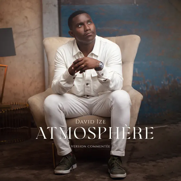 David Ize – Atmosphère (Commentée) (2024)