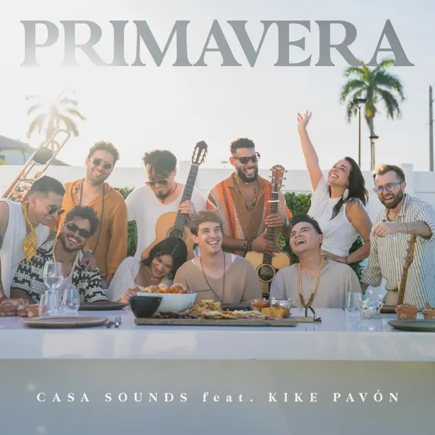 Casa Sounds & Kike Pavón – Primavera (2024)