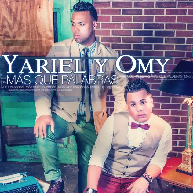 Yariel y Omy – Mas Que Palabras (2013)
