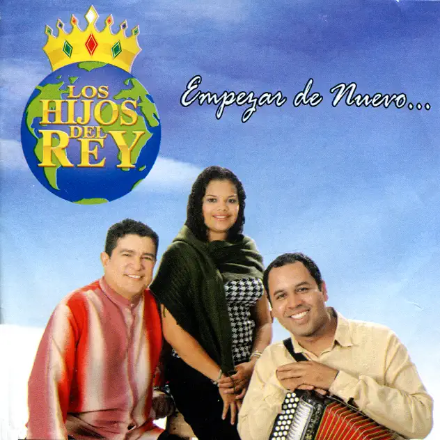 Los Hijos del Rey – Empezar de Nuevo (2005)