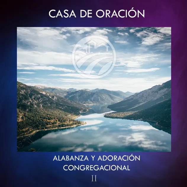 Casa De Oración – Alabanza Y Adoración Congregacional 2 (En Vivo) (2020)