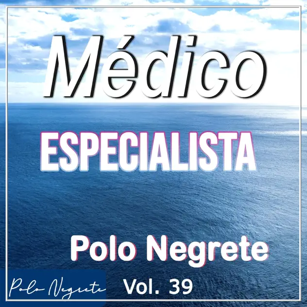 Polo Negrete – Médico Especialista (2025)