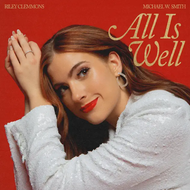 Riley Clemmons & Michael W. Smith – All Is Well (2024)
