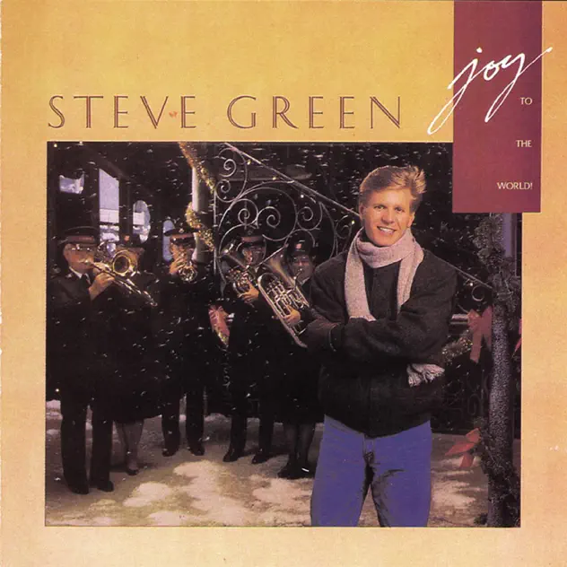 Steve Green – Joy To The World (1987)