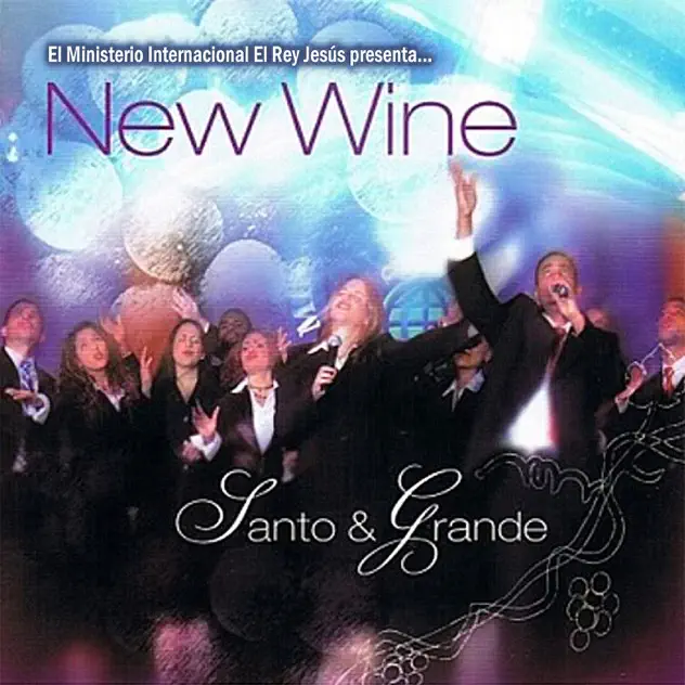 New Wine – Santo Y Grande (2005)