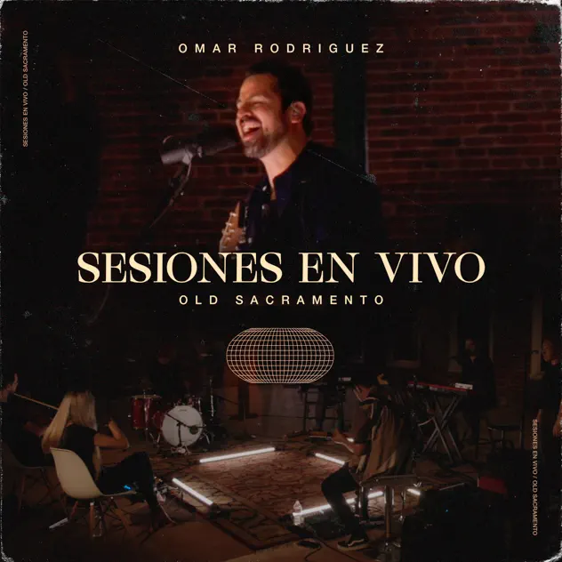 Omar Rodríguez Music – Sesiones En Vivo – Old Sacramento (2021)