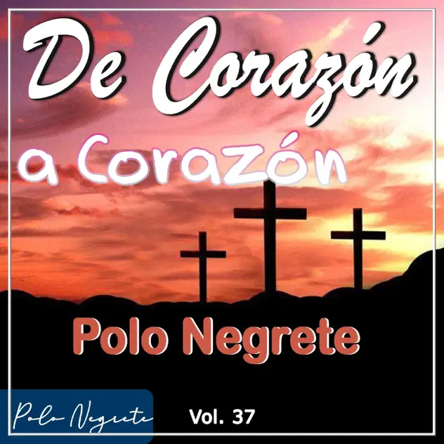 Polo Negrete – De Corazón a Corazón (2024)