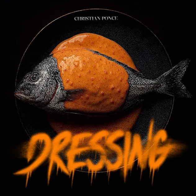 Christian Ponce – Dressing (2025)