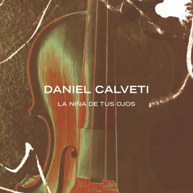 Daniel Calveti – La Niña de tus Ojos (Versión Sinfónica) (2025)