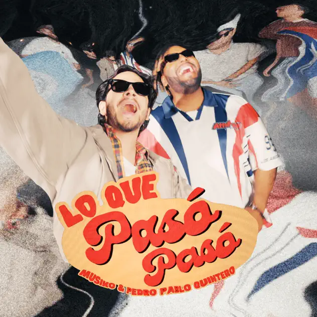 Musiko & Pedro Pablo Quintero – Lo Que Pasó Pasó (2025)
