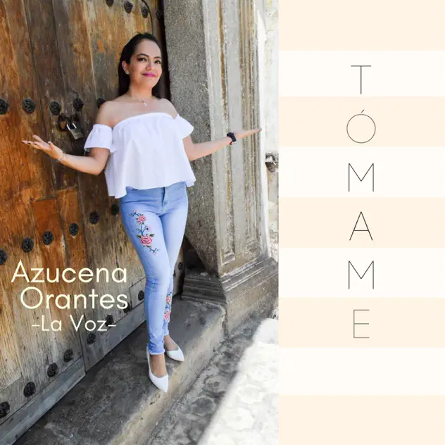 Azucena Orantes La Voz – Tómame (2004)
