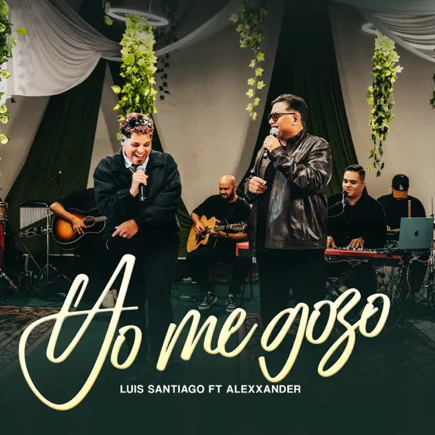 Luis Santiago – Yo Me Gozo (feat. Alexxander) (2025)