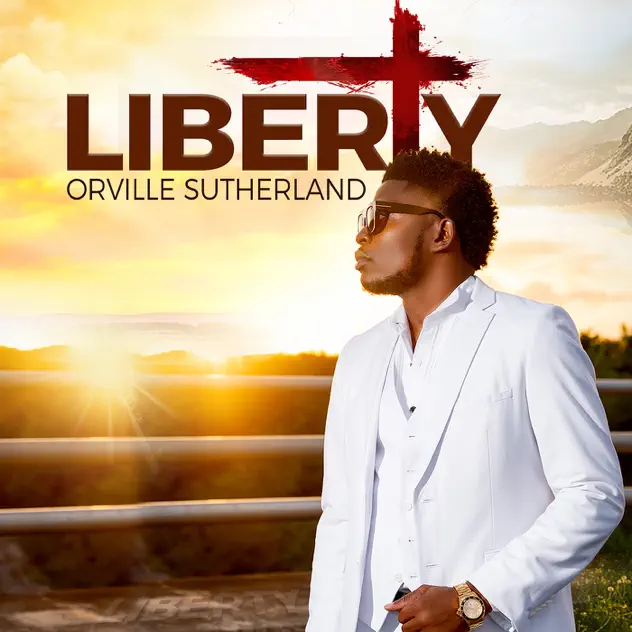 Orville Sutherland – Liberty (2025)